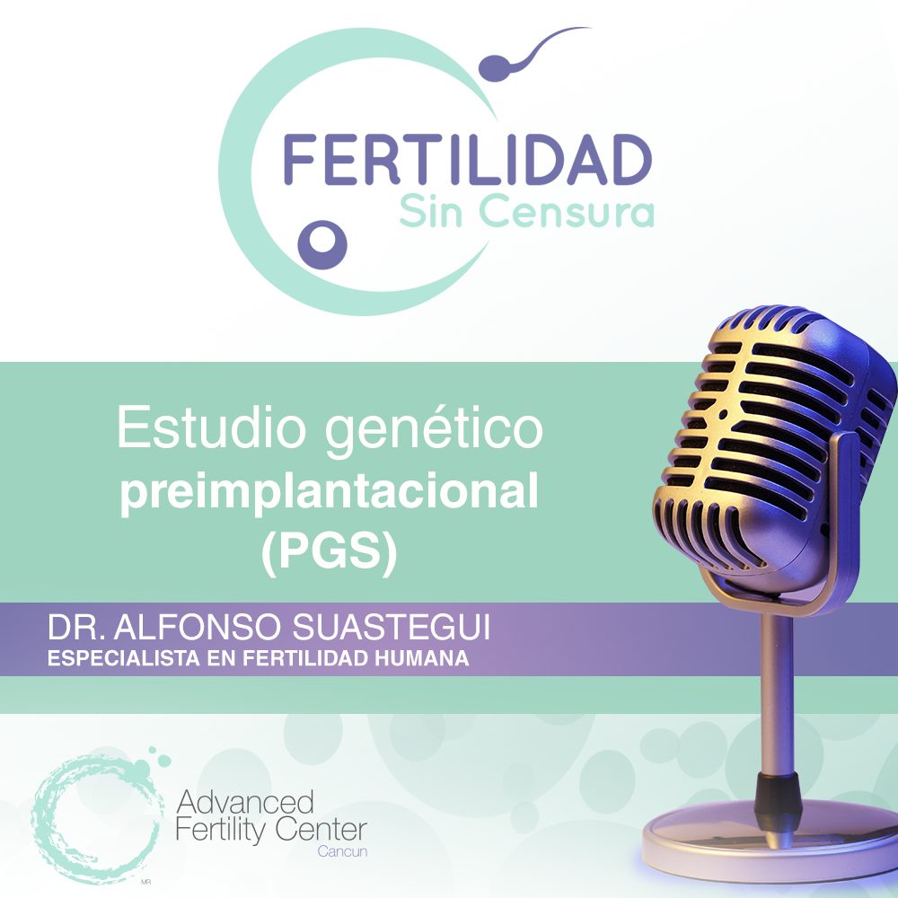 Estudio Genetico Preimplantacional (PGS)